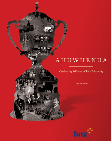 Ahuwhenua Celebrating 80 Years of Maori Farming